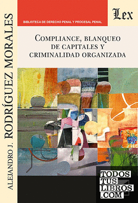 COMPLIANCE, BLANQUEO DE CAPITALES Y CRIMINALIDAD ORGANIZADA