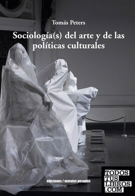 Sociología(s) del arte y de las políticas culturales
