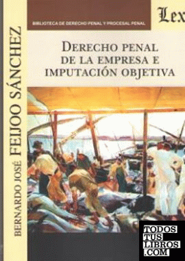 DERECHO PENAL DE LA EMPRESA E IMPUTACION OBJETIVA