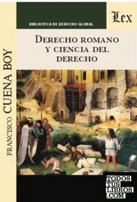 DERECHO ROMANO Y CIENCIA DEL DERECHO