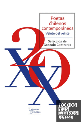 Poetas chilenos contemporáneos. 20 del XX