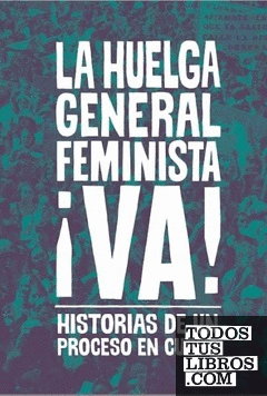 LA HUELGA GENERAL FEMINISTA ¡VA!
