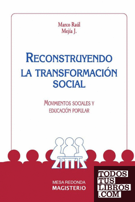 Reconstruyendo la transformación social