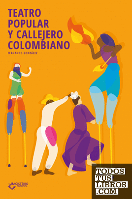 Teatro popular y callejero colombiano