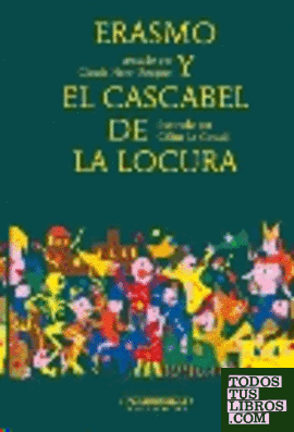 ERASMO Y EL CASCABEL DE LA LOCURA