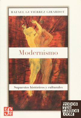 Modernismo : supuestos históricos y culturales