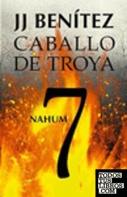 CABALLO DE TROYA 7 - NAHUM (NVA EDICION)