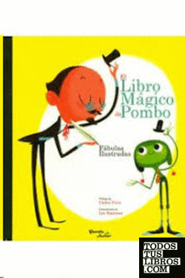 LIBRO MAGICO DE POMBO, EL - FABULAS ILUSTRADAS