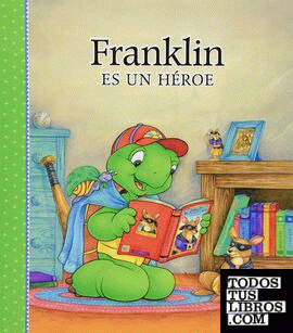 FRANKLIN ES UN HEROE
