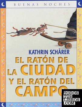 RATON DE LA CIUDAD Y EL RATON DEL CAMPO, EL