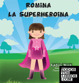 Romina la superheroina