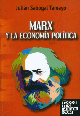 MARX Y LA ECONOMÍA POLÍTICA