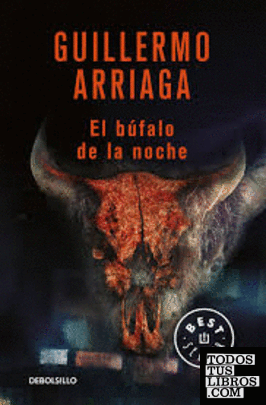 El búfalo de la noche – Guillermo Arriaga  978958545409