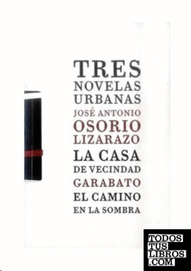 Colección Tres Novelas Urbanas