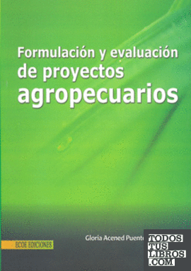 FORMULACION Y EVALUACION DE PROYECTOS AGROPECUARIOS (PUENTES)