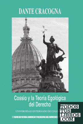Cossio y la Teoría Egológica del Derecho