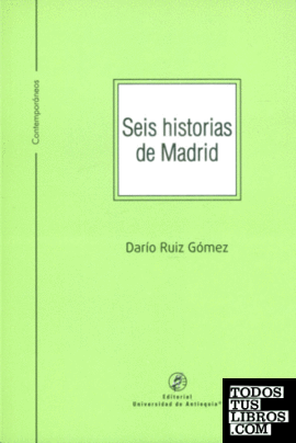 SEIS HISTORIAS DE MADRID