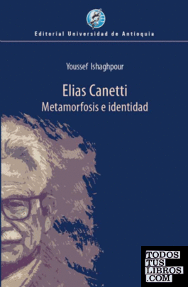 ELIAS CANETTI. METAMORFOSIS E IDENTIDAD