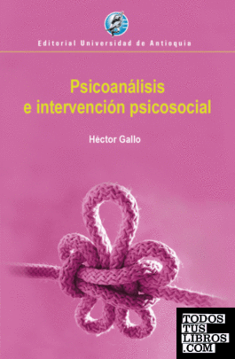 PSICOANÁLISIS E INTERVENCIÓN PSICOSOCIAL