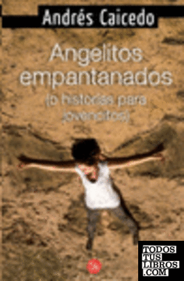 ANGELITOS EMPANTANADOS (PL)