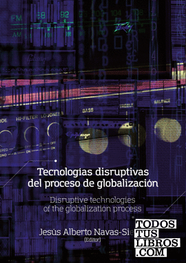 Tecnologías disruptivas del proceso de globalización