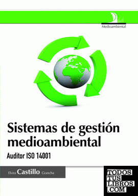 SISTEMAS DE GESTION MEDIOAMBIENTAL - AUDITOR ISO 14001