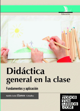 DIDACTICA GENERAL  EN LA CLASE