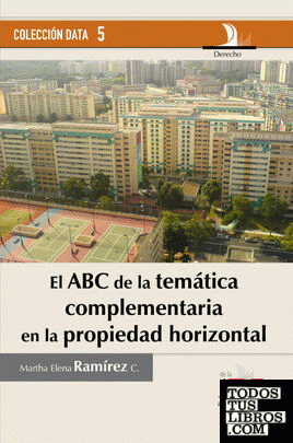 ABC de la temática complementaria en la propiedad horizontal