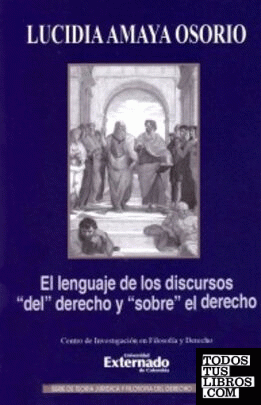 LENGUAJE DE LOS DISCURSOS "DEL" DERECHO Y "SOBRE" EL DERECHO