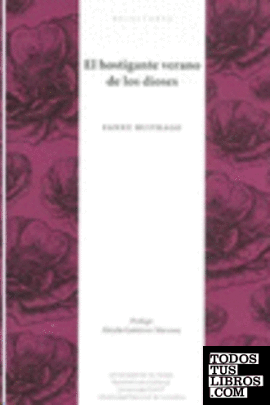 El hostigante verano de los dioses / Fanny Buitrago ; prólogo de Aleyda Gutiérrez Mavesoy.