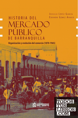 Historia del mercado público de Barranquilla
