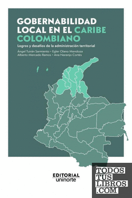 Gobernabilidad local en el Caribe colombiano: logros y desafíos de la  administr