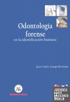 ODONTOLOGIA FORENSE EN LA IDENTIFICACION HUMANA