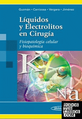 Líquido y Electrolitos en Cirugía. Fisiopatología celular y bioquímica