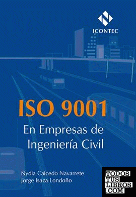 ISO 9001 en empresas de Ingeniería Civil
