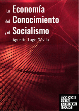 LA ECONOMÍA DEL CONOCIMIENTO Y EL SOCIALISMO
