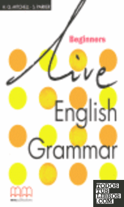 LIVE ENGLISH GRAMMAR. BEGINNERS