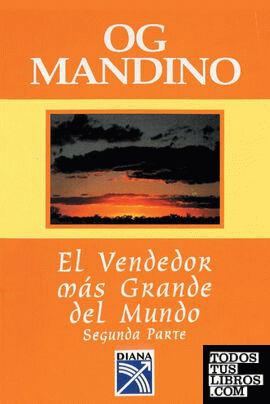 El Vendedor Mas Grande Del Mundo, Segunda Parte (Spanish Edition)