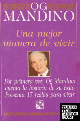 Una mejor manera de vivir (Spanish Edition)
