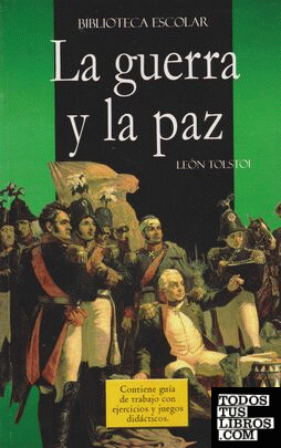 GUERRA Y LA PAZ , LA GUERRA Y LA PAZ , LA
