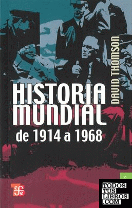 HISTORIA MUNDIAL DE 1914 A 1968
