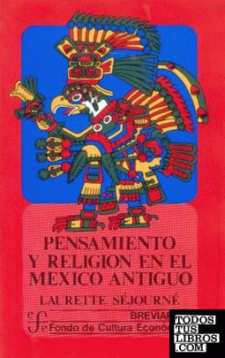 Pensamiento y religión en el México antiguo