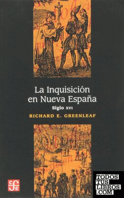 La Inquisición en Nueva España : siglo XVI