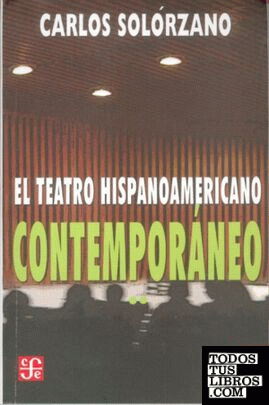 TEATRO HISPANOAMERICANO CONTEMPORANEO II, EL