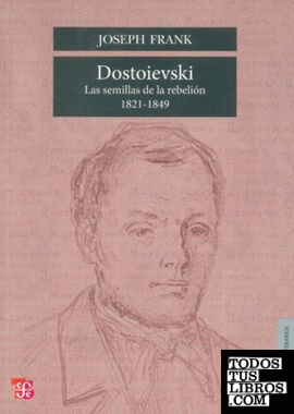 Dostoievski : Las semillas de la rebelión, 1821-1849