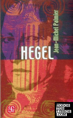 Hegel : ensayo sobre la formación del sistema hegeliano
