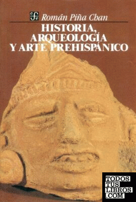 Historia, arqueología y A prehispánico