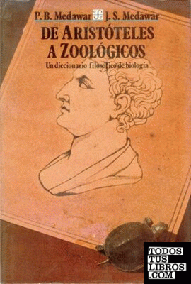 De Aristóteles a zoológicos : un diccionario filosófico de biología