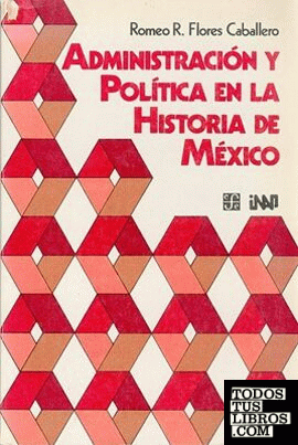 Administración y política en la historia de México