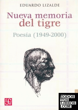 Nueva memoria del tigre : Poesía 1949-2000